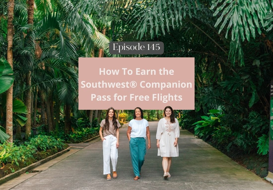 Points Talk Travel Mom Squad | How To Earn the Southwest® Companion Pass for Free Flights